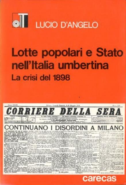 Lotte popolari e Stato nell'Italia umbertina. La crisi del 1898.
