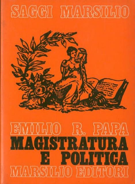 Magistratura e politica. Le origini dell'associazionismo democratico nella magistratura italiana …