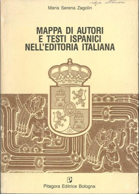 Mappa di autori e testi ispanici nell'editoria italiana.