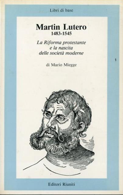 Martin Lutero 1483-1545. La riforma protestante e la nascita delle …