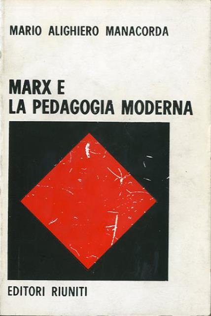 Marx e la pedagogia moderna.