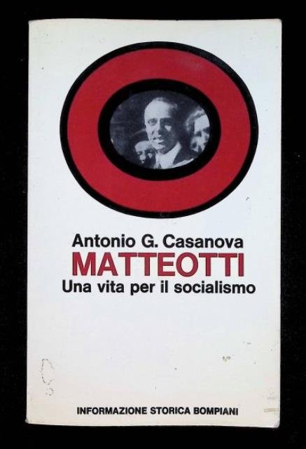 Matteotti. Una vita per il socialismo.