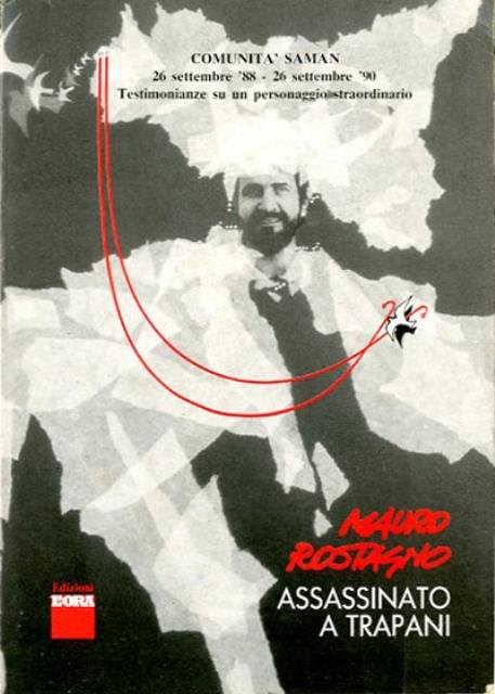Mauro Rostagno. Assassinato a Trapani.