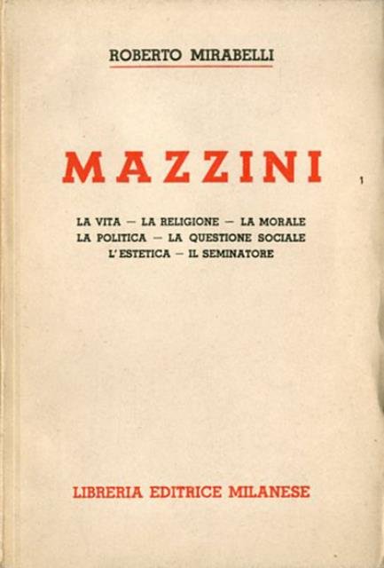 Mazzini. La vita, la religione, la morale, la politica, la …