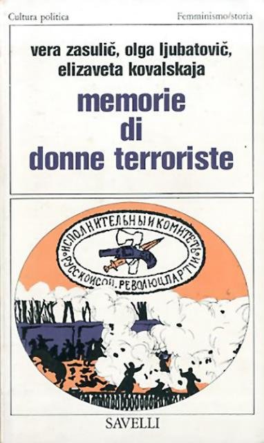 Memorie di donne terroriste.