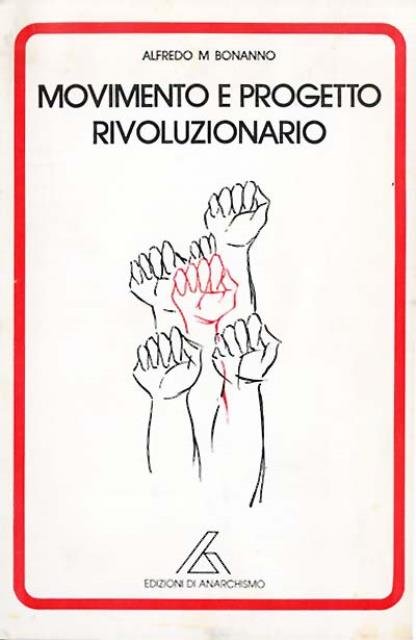 Movimento e progetto rivoluzionario.