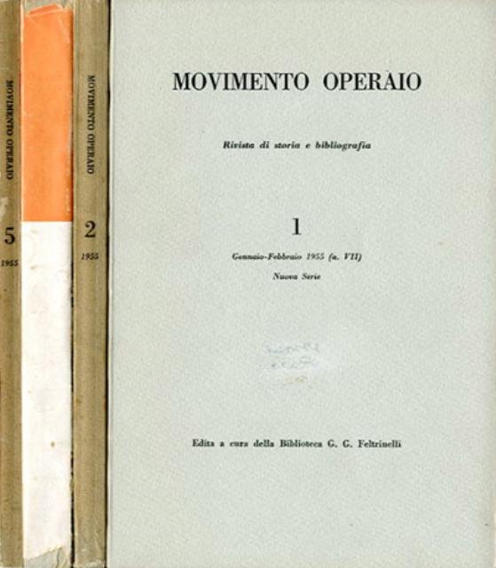 Movimento operaio : rivista di storia e bibliografia. Nuova serie. …