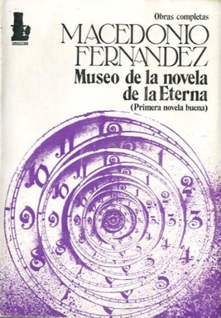 Museo de la novela de la Eterna. Primera novela buena.