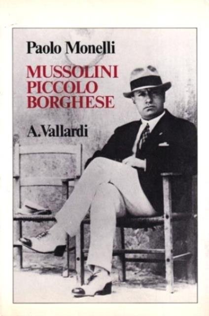 Mussolini piccolo borghese. | Immagine principale