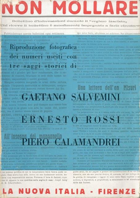 Non Mollare (1925). Riproduzione fotografica dei numeri usciti con tre …