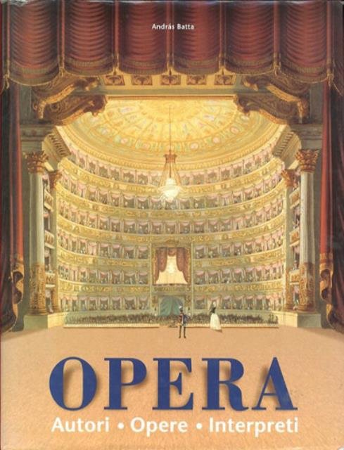 Opera. Compositori, opere, interpreti.