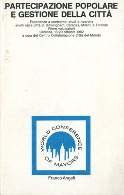 Partecipazione popolare e gestione della città. Esperienze a confronto.Studi e …
