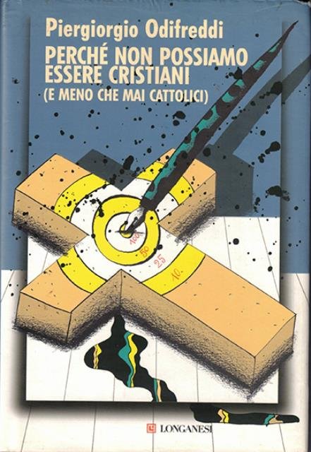Perché non possiamo essere cristiani (e meno che mai cattolici). | Immagine principale