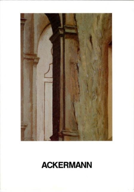 Peter Ackermann. Monumente und Interieurs, kleinformatige Bilder, Collagen und Zeichnungen.