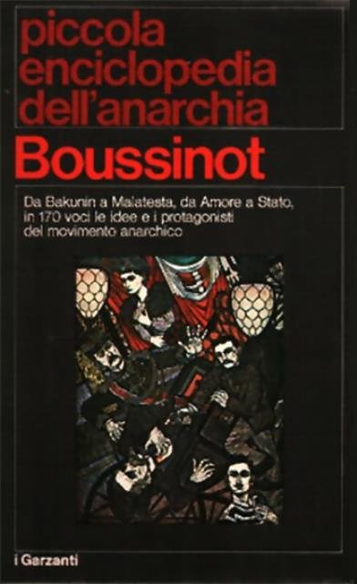 Piccola enciclopedia dell'anarchia. Da Bakunin a Malatesta, da Amore a … | Immagine principale