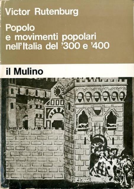 Popolo e movimenti popolari nell'Italia del '300 e '400.