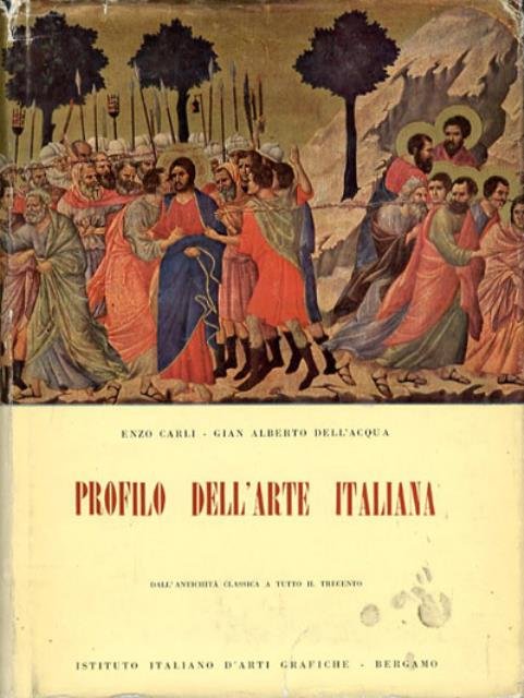 Profilo dell'arte italiana. Vol. 1: Dall'antichita classica a tutto il …