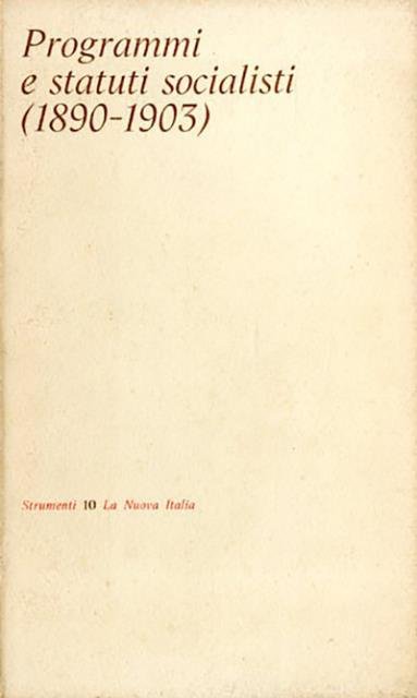 Programmi e statuti socialisti (1890-1903).