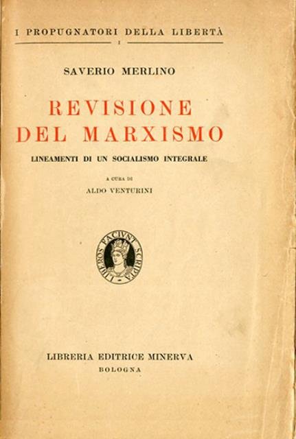 Revisione del marxismo. Lineamenti di un socialismo integrale.