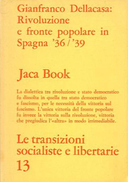 Rivoluzione e fronte popolare in Spagna '36-'39.