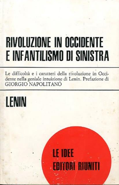 Rivoluzione in Occidente e infantilismo di sinistra.