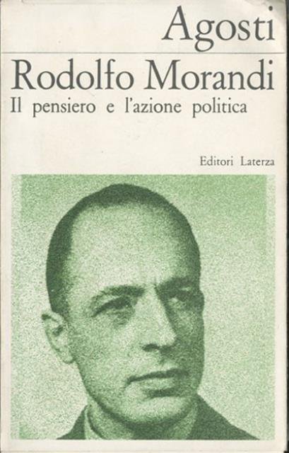 Rodolfo Morandi. Il pensiero e l'azione politica.