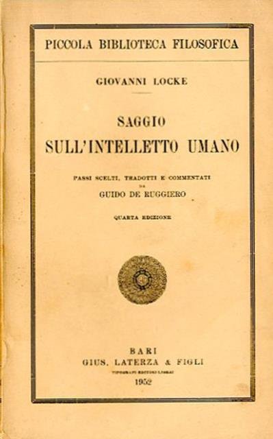 Saggio sull'intelletto umano. Passi scelti, tradotti [dall'inglese] e commentati da …