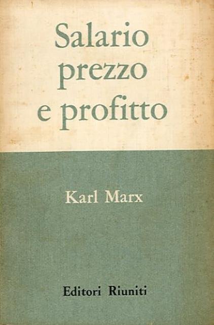 Salario, prezzo e profitto.