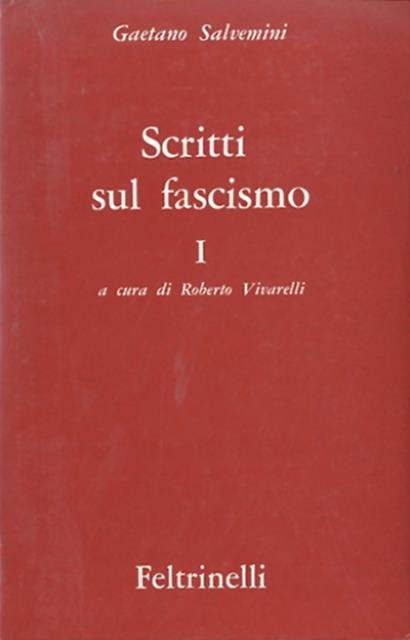 Scritti sul fascismo. Vol. 1.