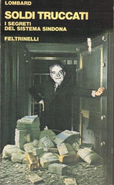 Soldi truccati. I segreti del sistema Sindona. | Immagine principale