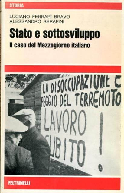 Stato e sottosviluppo. Il caso del Mezzogiorno italiano.