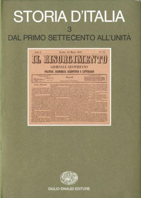 Storia d'Italia. Volume terzo. Dal primo Settecento all'Unità.