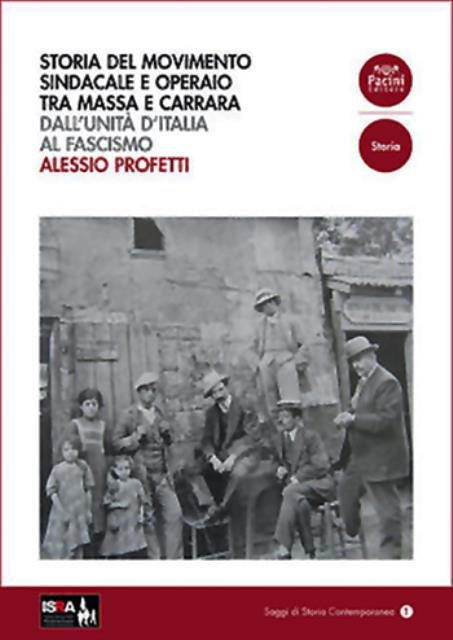 Storia del movimento sindacale e operaio tra Massa e Carrara …