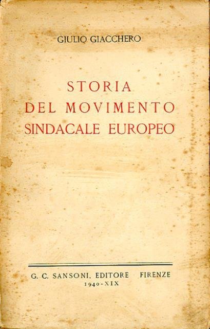 Storia del movimento sindacale europeo.