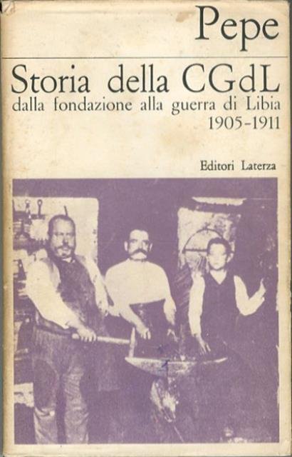 Storia della CGdL dalla fondazione alla guerra di Libia 1905-1911.