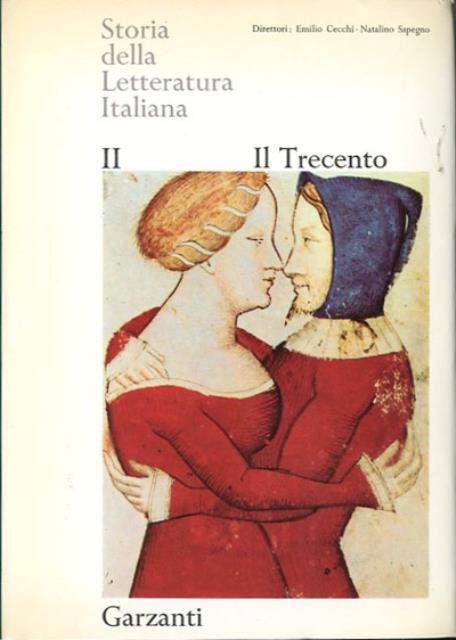 Storia della letteratura italiana. Vol. 2. Il Trecento.