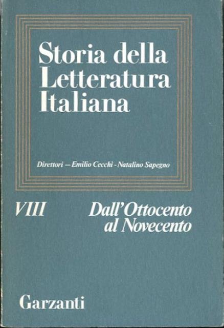 Storia della letteratura italiana. Vol. 8. Dall'Ottocento al Novecento.