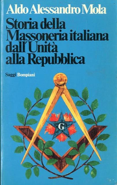 Storia della massoneria italiana dall'Unità alla Repubblica.