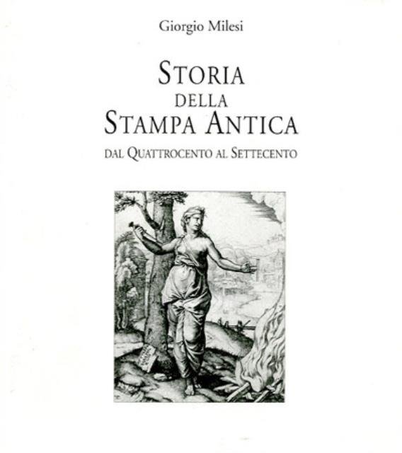 Storia della stampa antica. Dal Quattrocento al Settecento.