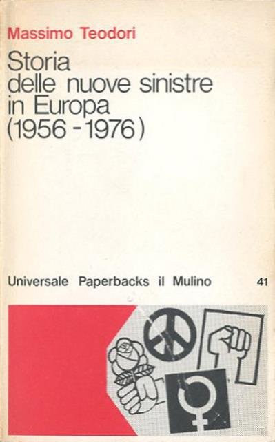 Storia delle nuove sinistre in Europa (1956-1976).