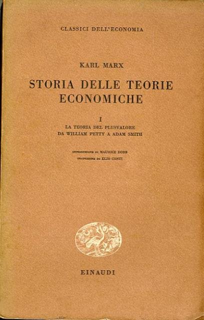 Storia delle teorie economiche. 1. La teoria del plusvalore da …