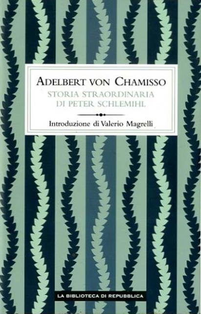 Storia straordinaria di Peter Schlemihl.