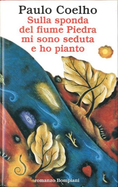 Sulla sponda del fiume Piedra mi sono seduta e ho …