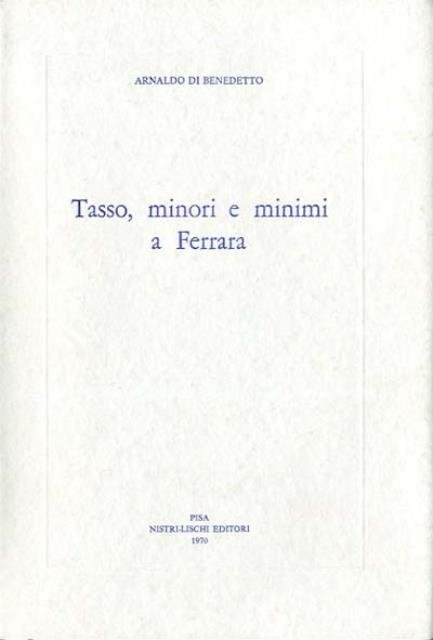 Tasso, minori e minimi a Ferrara.