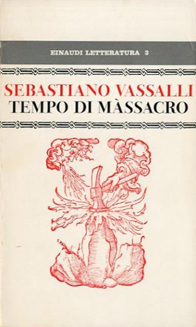 Tempo di màssacro. Romanzo di centramento & sterminio.