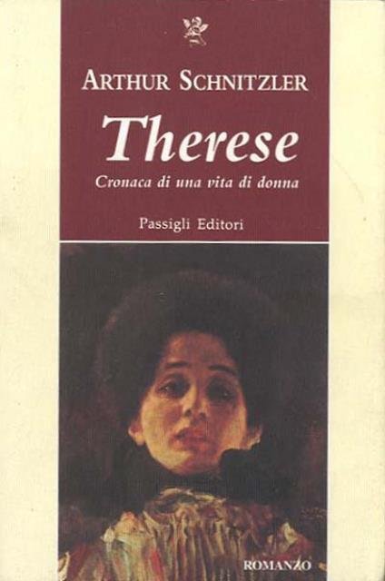 Therese. Cronaca di una vita di donna.