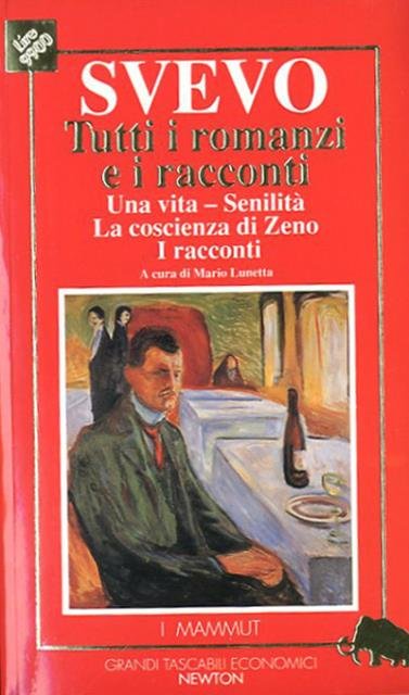 Tutti i romanzi e i racconti. Una vita; Senilità, La …