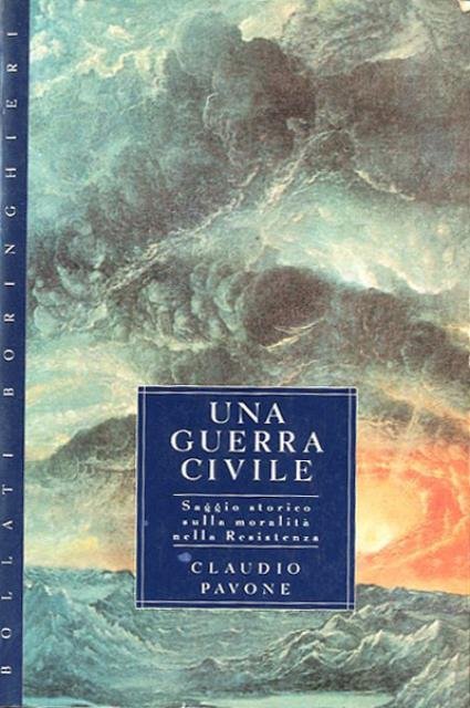 Una guerra civile. Saggio storico sulla moralità nella Resistenza.