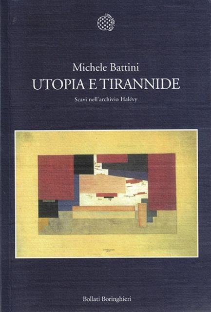 Utopia e tirannide. Scavi nell'archivio Halévy.