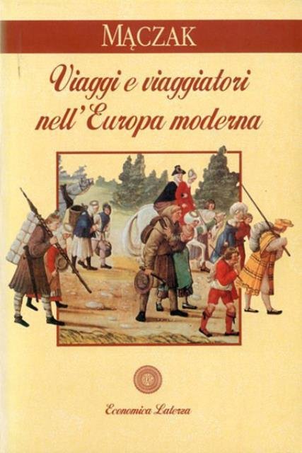 Viaggi e viaggiatori nell'Europa moderna.